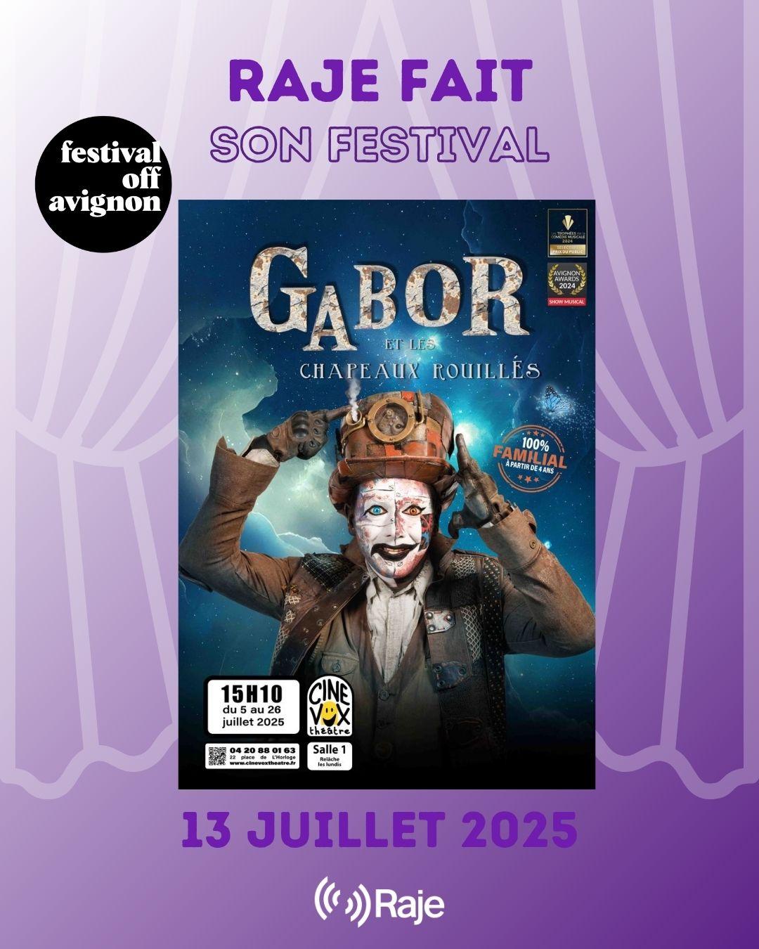 RAJE FAIT SON FESTIVAL JOUR #13 Thierry HANNA pour GABOR ET LES CHAPEAUX ROUILLES